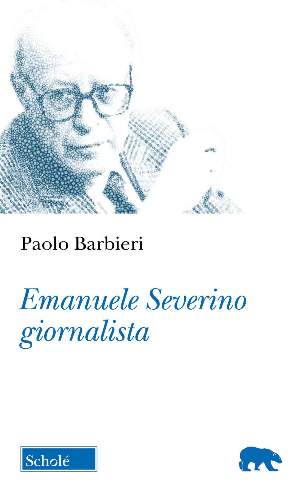 Libri Paolo Barbieri - Emanuele Severino Giornalista