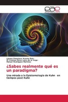 ¿Sabes Realmente Qué Es Un Paradigma? LáZaro Francisco Acosta Ruiz (U. A.) Buch