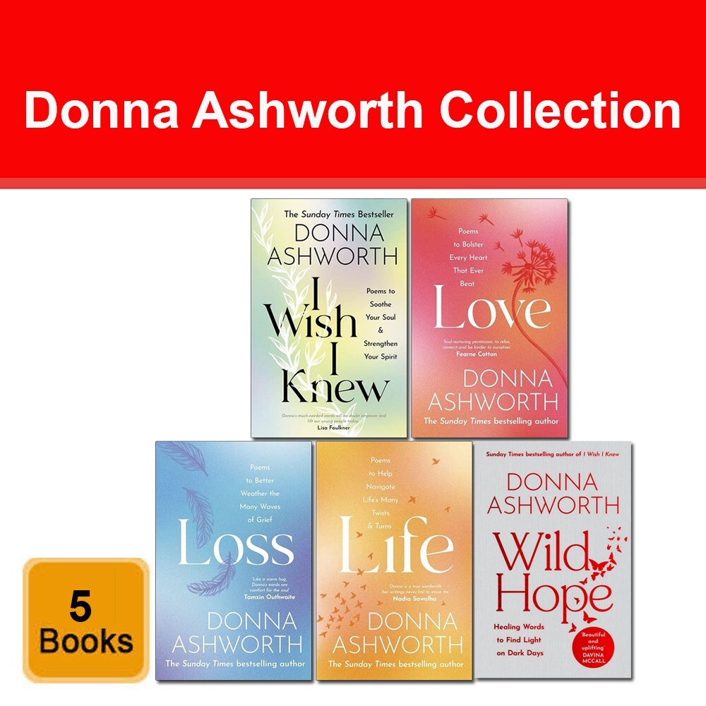Donna Ashworth Collection 5 Books Set Wild Hope, I Wish I Knew, Love, Loss, Life