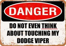 METAL SIGN - Do Not Touch My DODGE VIPER -- Vintage Look