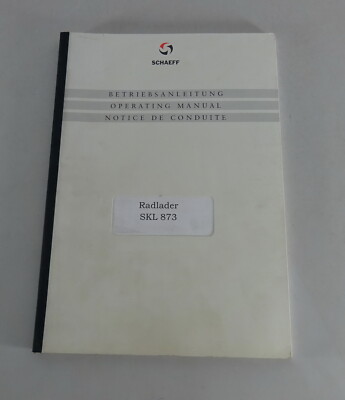 Betriebsanleitung / Handbuch Schaeff Radlader SKL 873 Stand 11/1999