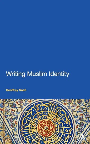 Geoffrey Nash | Writing Muslim Identity | Buch | Englisch (2012) | Gebunden-image
