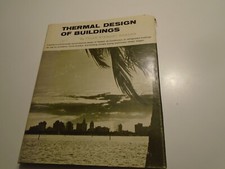 Tyler Stewart Rogers - 1964 thermal desgn of buildings - Hardcover  john wiley