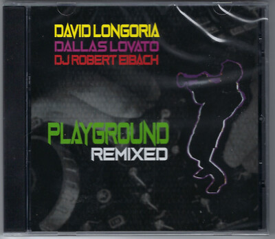 DAVID LONGORIA,DALLAS LOVATO,DJ ROBERT EIBACH-Playground-14 mixes-NEW Dance CD
