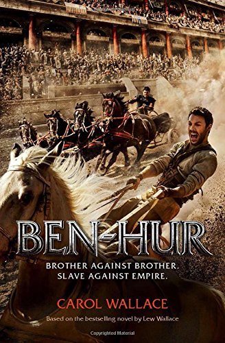 Ben-Hur: Official Film Tie-in By Carol Wallace