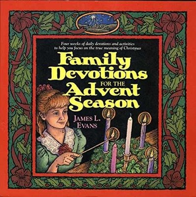 Family Devotions for the Advent - Paperback, by Evans James L. - Very Good