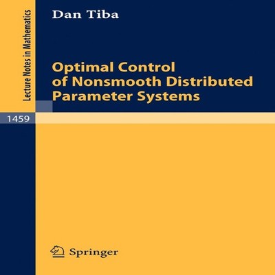 Optimal Control of Nonsmooth Distributed Parameter Systems Dan Ti
