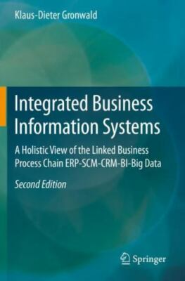 Integrierte Business-informationssysteme : A Holistic View of the Linked Busi...