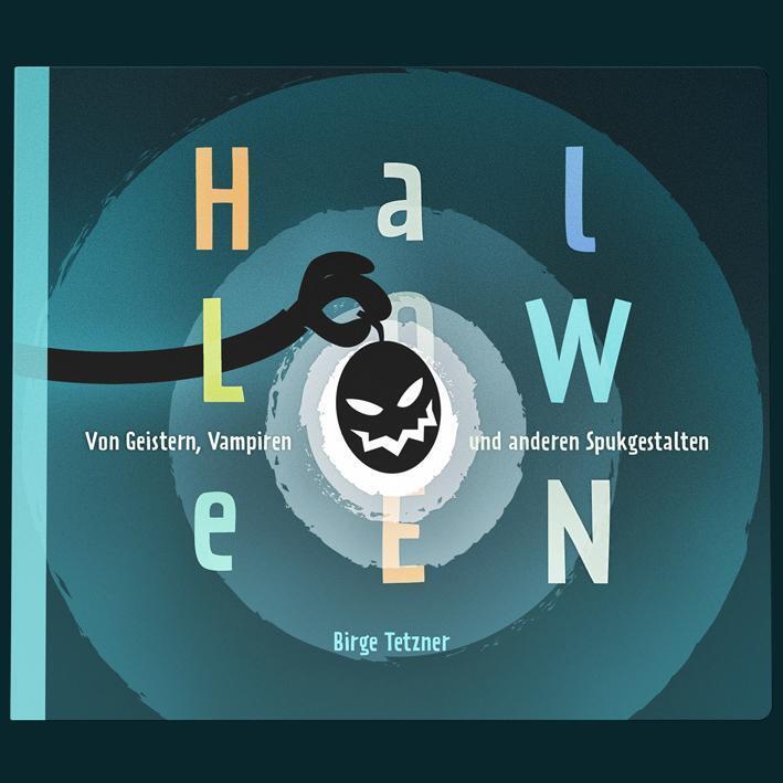 Halloween. Von Geistern, Vampiren Und Anderen Spukgestalten Birge Tetz