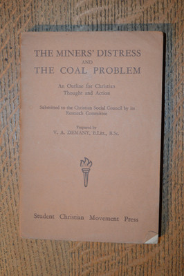 The Miners Distress & The Coal Problem. Prepared by V A Demant, Soft Cover,1929