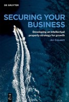 Securing Your Business | A Practical Guide To IP Strategy And Business Growth