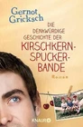 Die denkwürdige Geschichte der Kirschkernspuckerbande vo... | Buch | Zustand gut