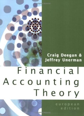 Financial Accounting Theory. Craig Deegan, Jeffrey Unerman By Cr
