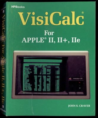 VISICALC for APPLE II, II Plus, II e by John Craver * 1983. Hardcover Spiral