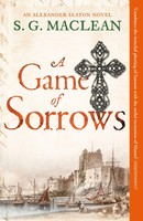 A Game Of Sorrows | S. G. Maclean | Englisch | Taschenbuch | Alexander Seaton