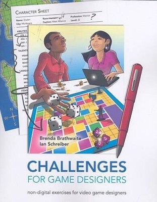Challenges for Game Designers - Paperback By Brathwaite, Brenda - VERY GOOD