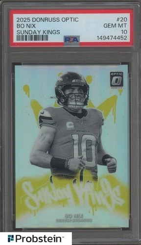 2025 Donruss Optic Sunday Kings #20 Bo Nix Denvere Broncos PSA 10 GEM MINT