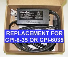 CPI Advanced CPI-6-35 6,000 volt EQUIVALENT Neon transformer power supply
