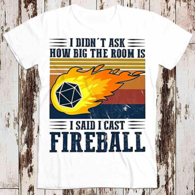 DM I Cast Fireball DND Dungeons Dragons Dungeon Master Wizard T-Shirt 8514