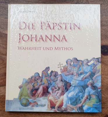Die Päpstin Johanna, Wahrheit und Mythos - Michael Imhof -NEU - in OVP