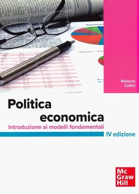 Wirtschaftspolitik. Einführung in die Grundmodelle - Cellini Roberto