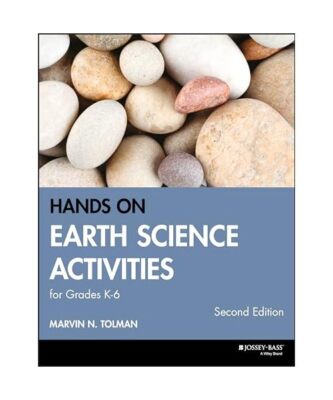Hands-On Earth Science Activities K-6,, Tolman