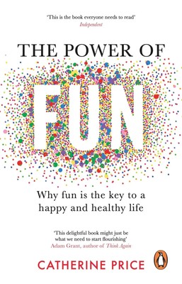 The Power of Fun | Why fun is the key to a happy and healthy life | Price | Buch