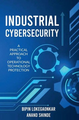 Industrial Cybersecurity Anand Shinde (u. a.) Taschenbuch Englisch 2024