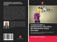 Luis Alberto VeláSquez | Compreender O Pensamento Educativo De Monsenhor...