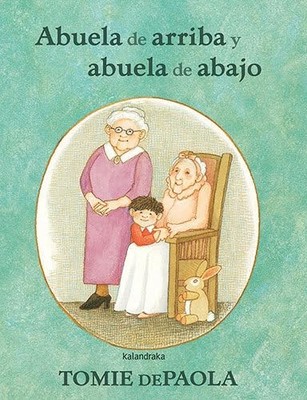 Abuela de arriba y abuela de abajo -  NEW Tomie dePaola 2022-04-26
