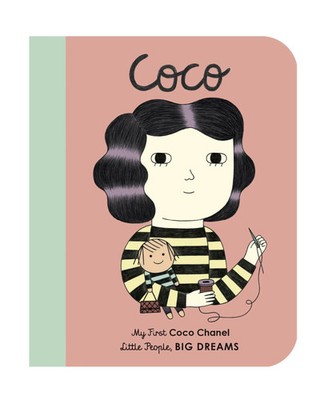 Little People, Big Dreams: Coco Chanel | My First Coco Chanel BOARD BOOK | Buch