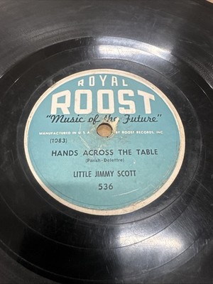 Royal Roost 78 RPM Little Jimmy Scott - Hands Across The Table 536 V