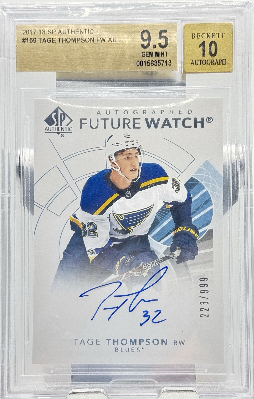 2017-18 SP Authentic Tage Thompson Future Watch Auto #169 /999 - BGS 9.5 Auto 10