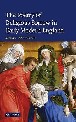 The Poetry of Religious Sorrow in Early Modern England Kuchar Hardback
