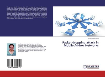 Packet dropping attack in Mobile Ad-hoc Networks Ramandeep Kaur