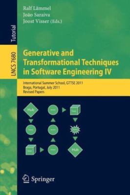 Generative and Transformational Techniques in Software Engineering IV : Inter...