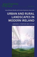 Carmen Zamorano Llena (U. A.) | Urban And Rural Landscapes In Modern Ireland