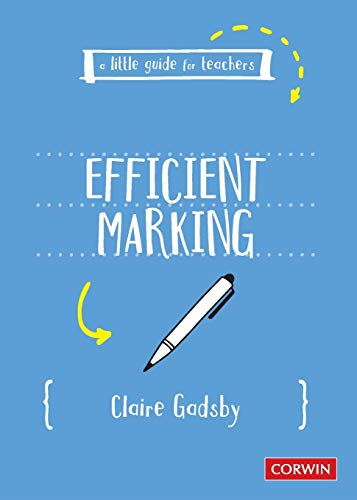 A Little Guide for Teachers: Efficient Marking (A Little... - Gadsby, Claire