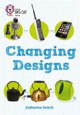 Image of Changing Designs: Band 10/White (Collins Big Cat) by Collins Big Cat | Paperback