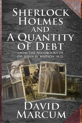 Sherlock Holmes and a Quantity of Debt,Marcum, David David Marcu