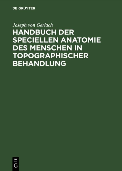 Handbuch der speciellen Anatomie des Menschen in topographischer Behandlung Jose