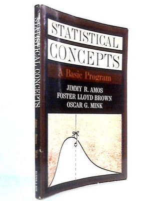 Statistical Concepts: A Basic Program (Jimmy R. Amos et al - 1965) (ID:90884)