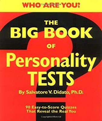 The Big Book of Personality Tests: 90 Easy-To-Score Quizzes That