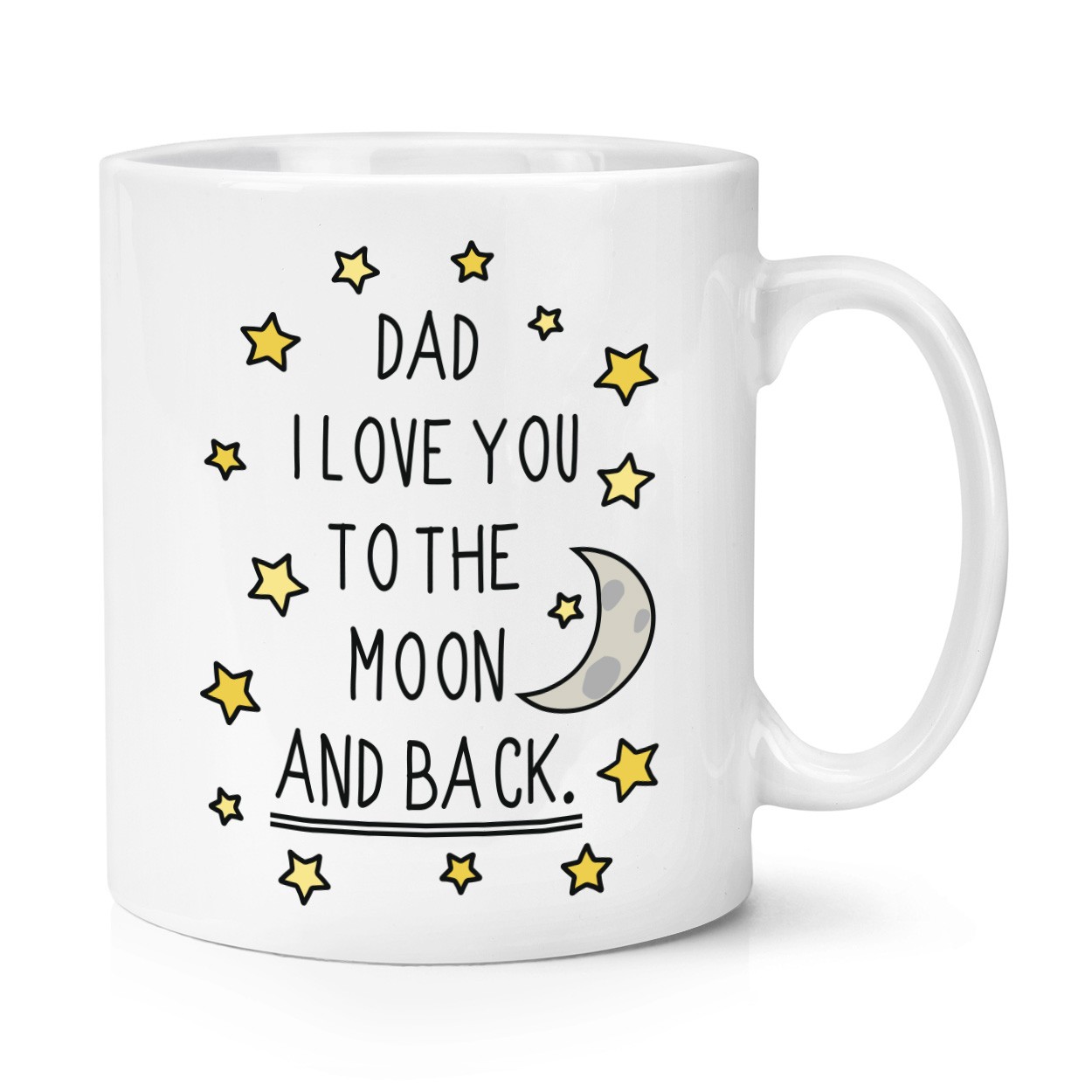 Dad I Love You To The Moon And Back 10oz Mug Cup - Fathers Day Funny