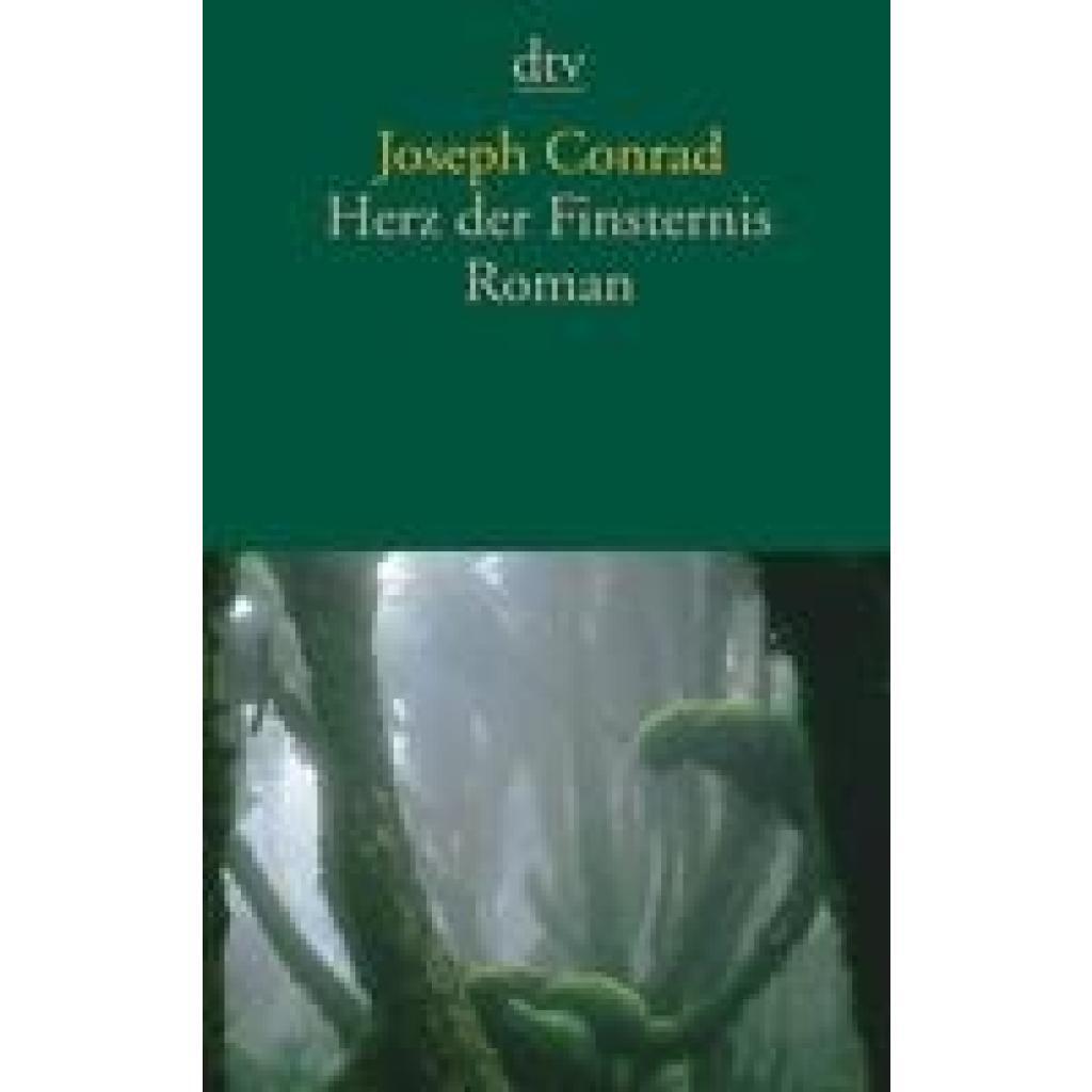 Conrad, Joseph: Herz Der Finsternis