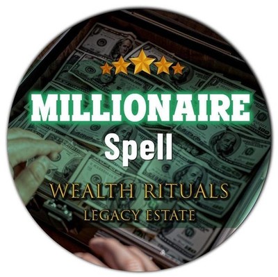 Millionaire Spell Casting   Fast Money Magic, Powerful Wealth Ritual for Riches