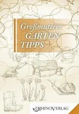 Jana Rogge | Großmutters Gartentipps | Buch | Deutsch (2014) | 96 S.