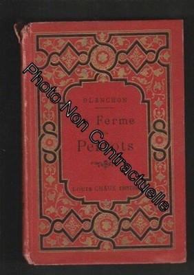 Die Bauernhof Perrots By H L Alph. Blanchon Alph Sehr Guter Zustand
