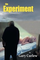 Gary Curlew | The Experiment | Taschenbuch | Englisch (2020) | Xlibris Us