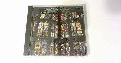 Samuel Sebastian Wesley - Cathedral Anthems Vol. 2 CD 1991 Classical Hyperion